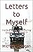 Letters to Myself: Inside a...
