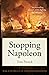 Stopping Napoleon: War and intrigue in the Mediterranean