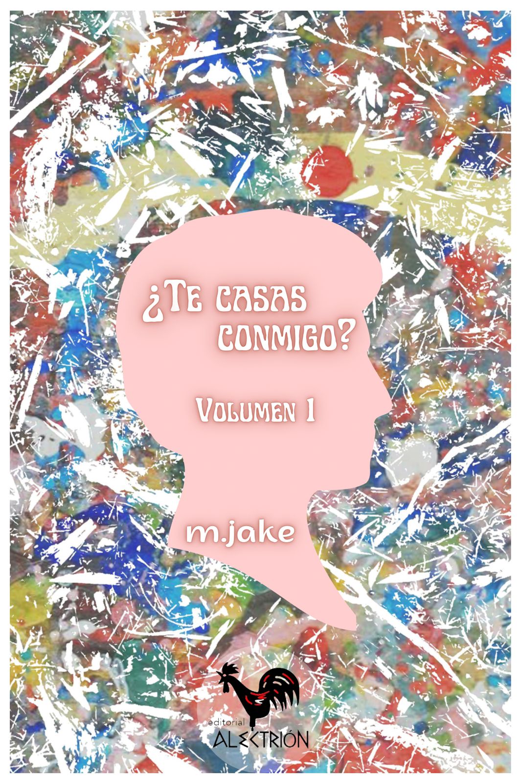 ¿Te Casas Conmigo? - ¿Te Casas Conmigo? Vol. 1 (Kindle Edition)