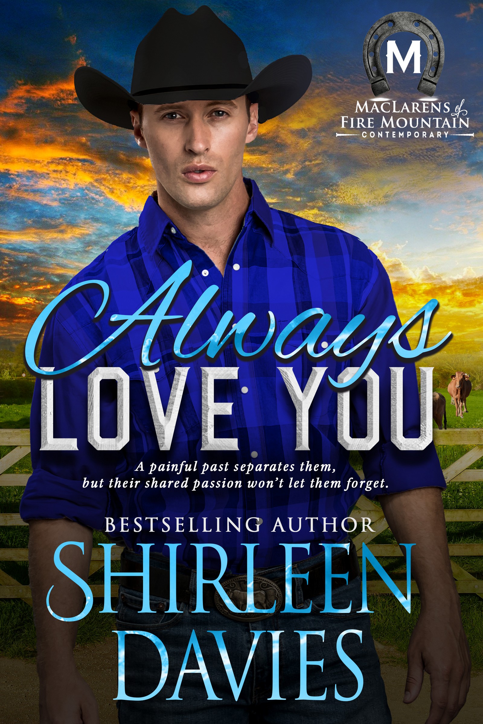 Always Love You (MacLarens of Fire Mountain Contemporary #5)
