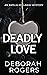 Deadly Love (Amelia Kellawa...