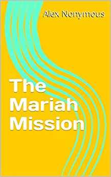 The Mariah Mission
