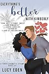 Book cover for Everything's Better with Kimberly (Everything’s Better #2)