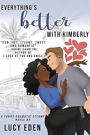 Everything's Better with Kimberly (Everything’s Better #2)