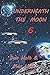 Underneath The Moon 6