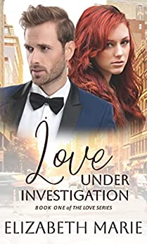 Love Under Investigation (The Love Series, #1)