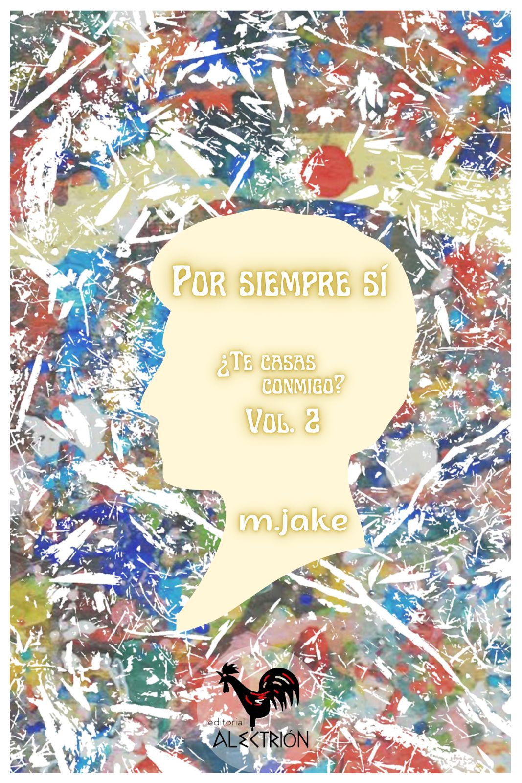 Por Siempre Sí - ¿Te Casas Conmigo? Vol. 2 (Kindle Edition)
