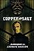 Copper and Salt