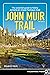 John Muir Trail by Elizabeth Wenk