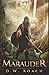Marauder by D.W. Roach