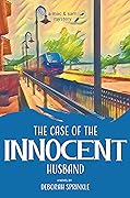 The Case of the Innocent Husband