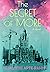 The Secret of More: A Novel