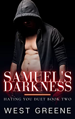 Samuel's Darkness (Hating You Duet #2)