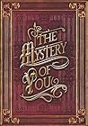 The Mystery of You