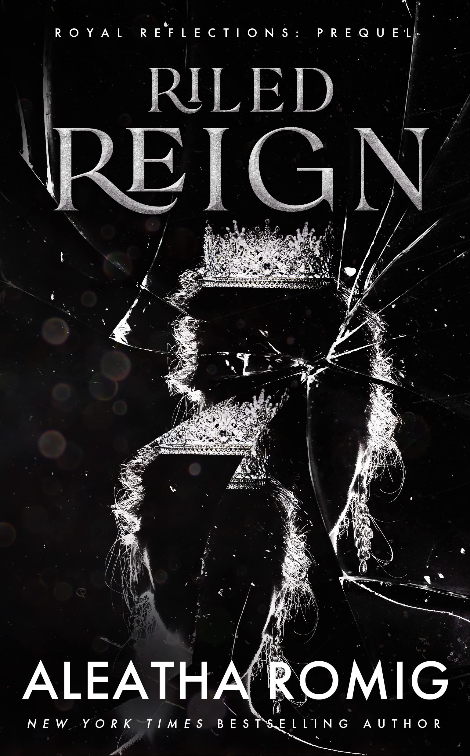 Riled Reign (Royal Reflections, #0.5)