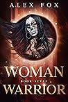 Book cover for Woman Warrior  (Rebel Magic #7)
