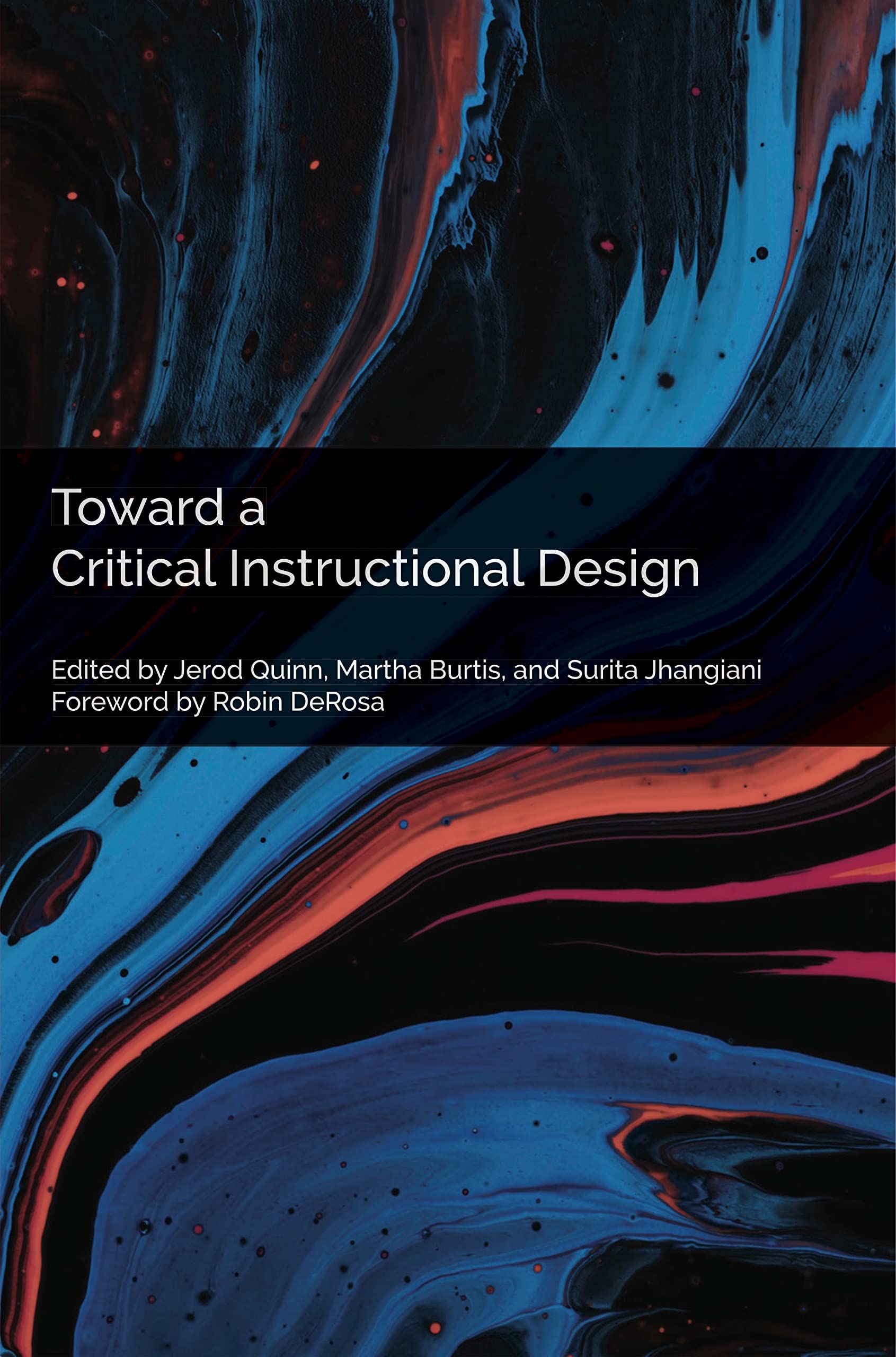 Toward a Critical Instructional Design (Kindle Edition)