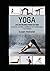 Yoga: Las 100 Mejores Poses...