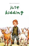Just Kidding by Mark O'Faolain