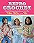 Retro Crochet: Vibrant Vint...