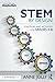 STEM by Design: Strategies and Activities for Grades 4-8