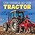 The Wheels on the Tractor by I.A. Blaikie