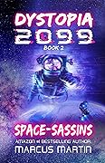 Space-sassins: A First-Contact Sci-Fi Thriller with Dark Humor and Adventure