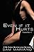 Even If It Hurts (Coastal Elite #1)