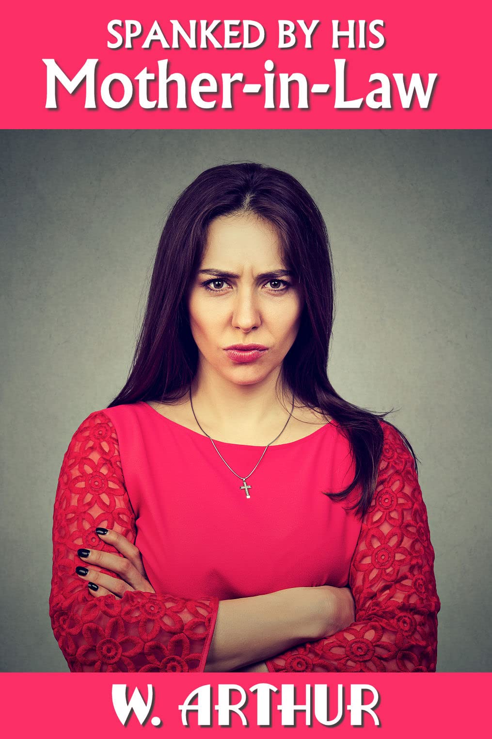 Spanked by His Mother-in-Law: an F/M spanking story collection (Kindle Edition)