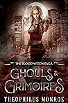 Ghouls and Grimoires (The Blood Witch Saga #4)