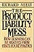 The Product Liability Mess: How Business Can Be Rescued from the Politics of State Courts
