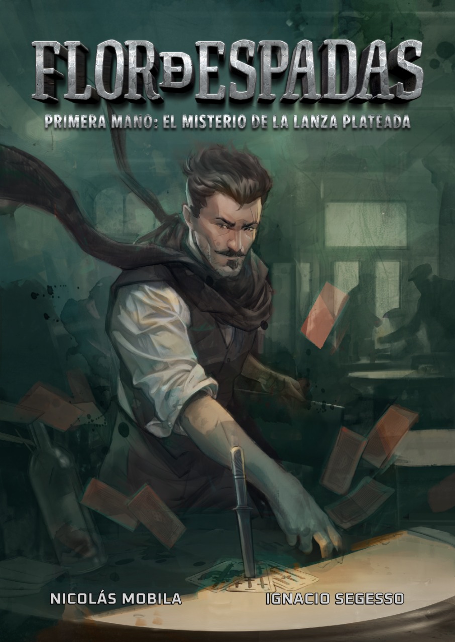 Flor de Espadas, primera mano: El misterio de la lanza plateada (Flor de Espadas, #1)
