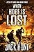 When Hope is Lost: A Post Apocalypse EMP Thriller (After it Turns Dark)