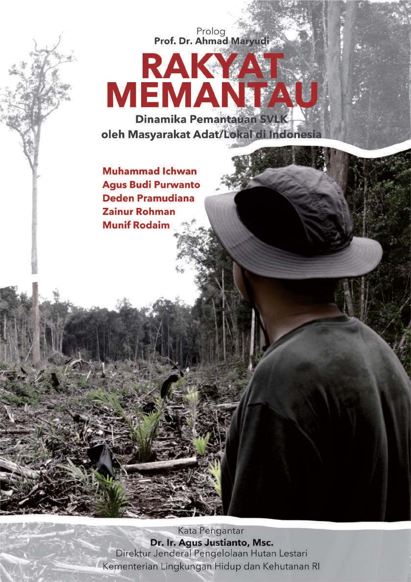 Rakyat Memantau: Dinamika Pemantauan SVLK oleh Masyarakat Adat/Lokal di Indonesia