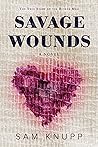 Savage Wounds by Sam Knupp