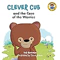Clever Cub and the Case of the Worries (Clever Cub Bible Stories)