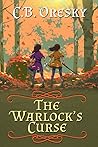 The Warlock's Curse by C.B. Oresky
