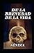 De la brevedad de la vida (Spanish Edition)