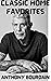 Classic Home Favorite Recipes By Anthony Bourdain : All-Time Super Star Favorite Classic Recipes