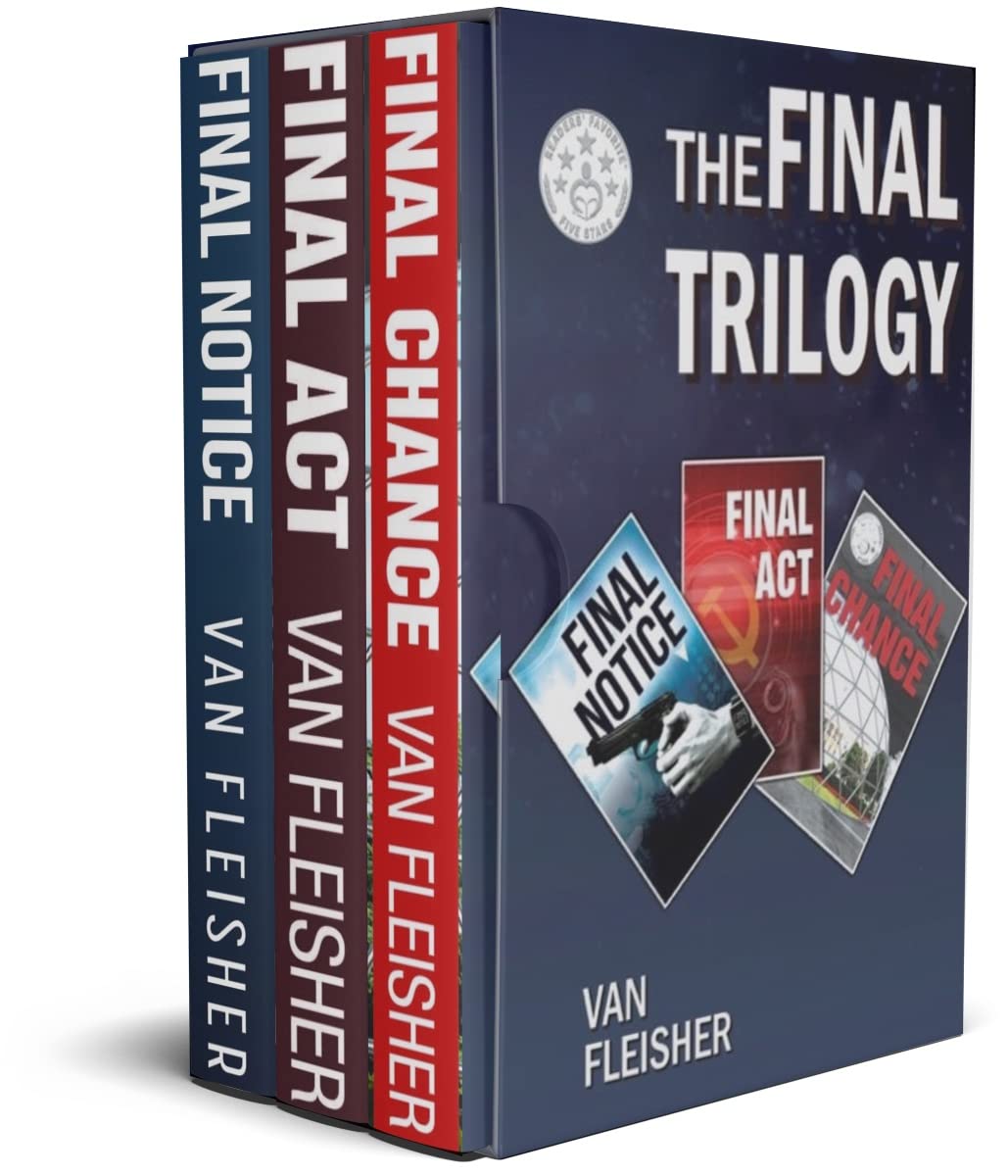 The Final Trilogy: Science Fiction or a History of the Future? (The FINAL Political Thriller Trilogy)