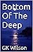 Bottom Of The Deep