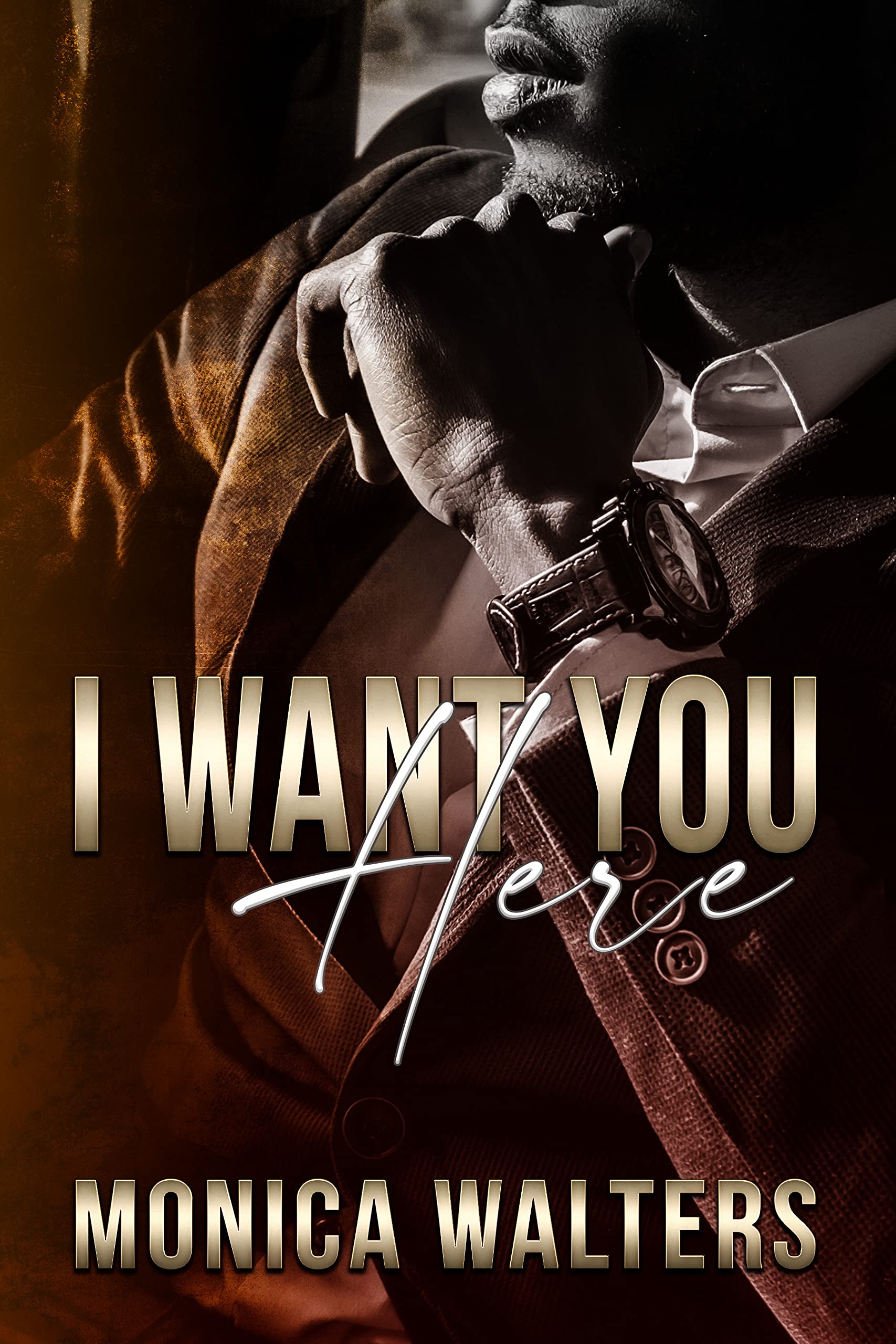 I Want You Here (The Berotte Family, #6)