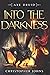Into the Darkness (Axe Druid, #4)