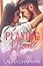 Playing House: A Steamy Workplace Romance (Famously Romanced)