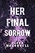 Her Final Sorrow by Flora McConnell