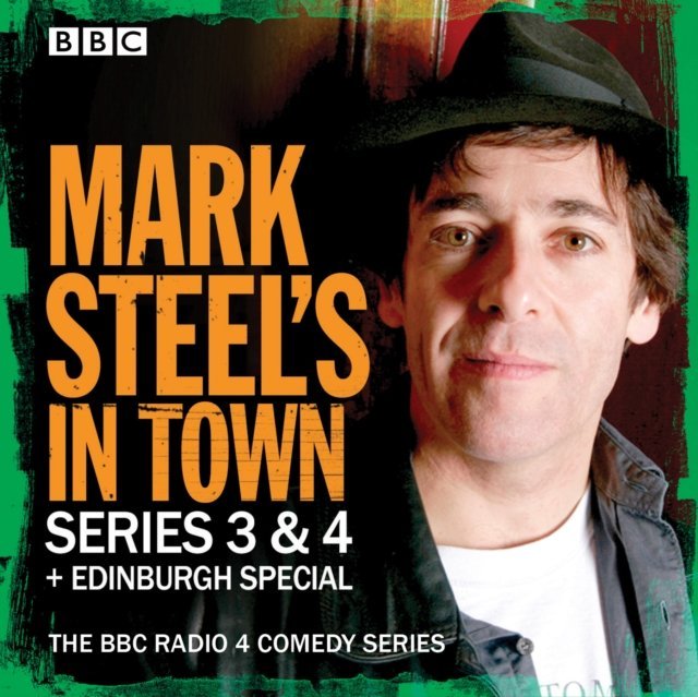 Mark Steel's in Town: Series 3 & 4 Plus Edinburgh Special