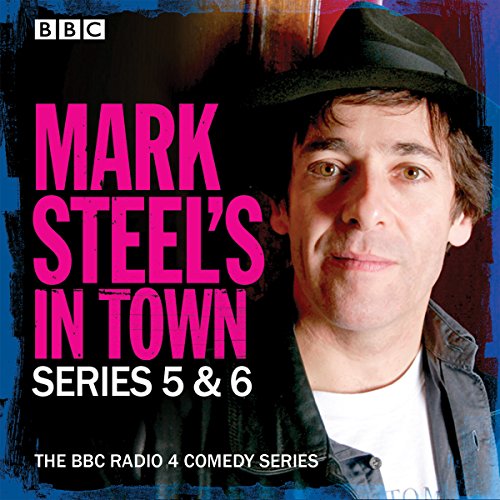Mark Steel's in Town: Series 5 & 6 (Mark Steel's in Town)