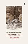 The Warrior Prophet: Muhammad and War