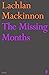 The Missing Months