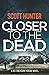 Closer to the Dead (DCI Brendan Moran #9)